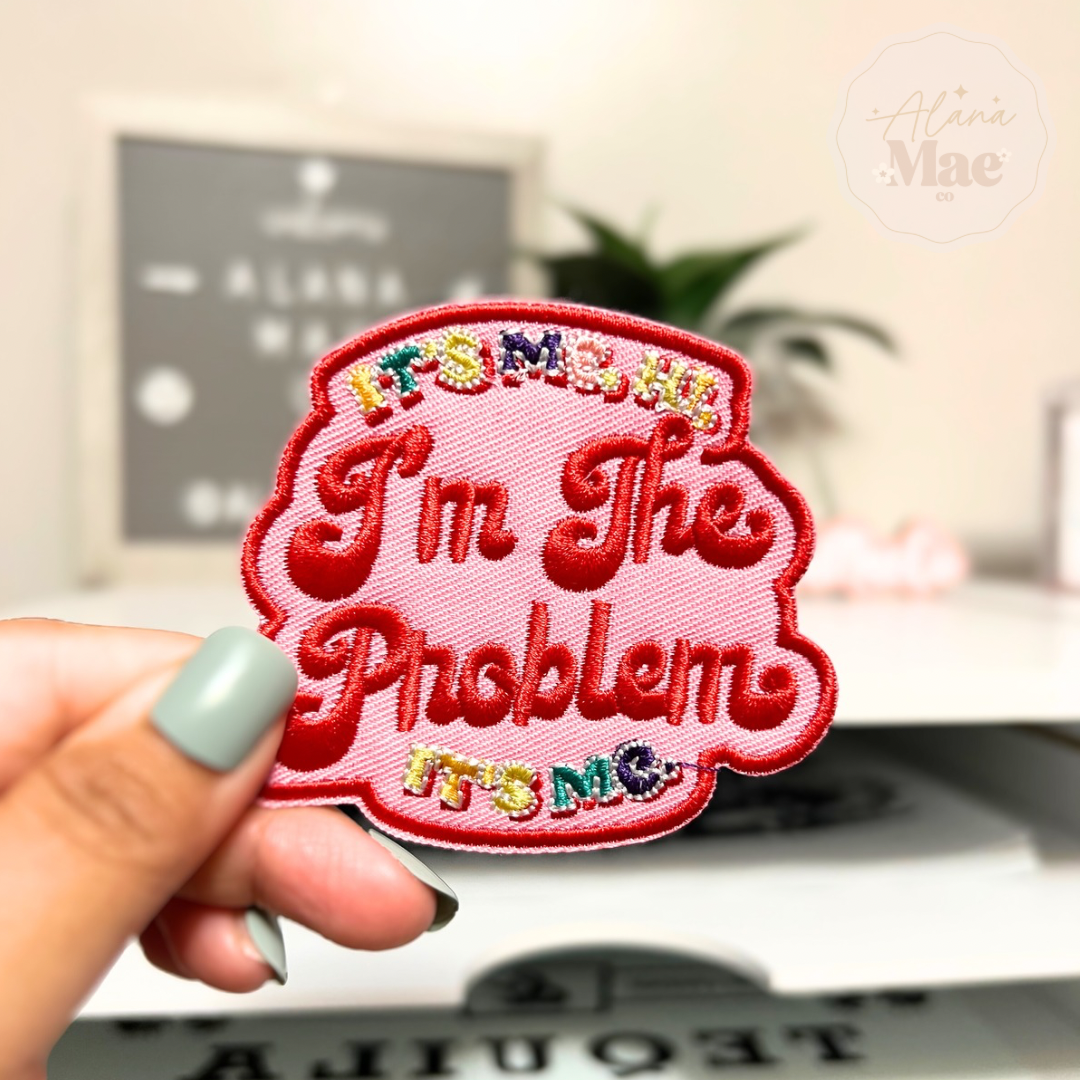 It’s me. I’m The Problem.