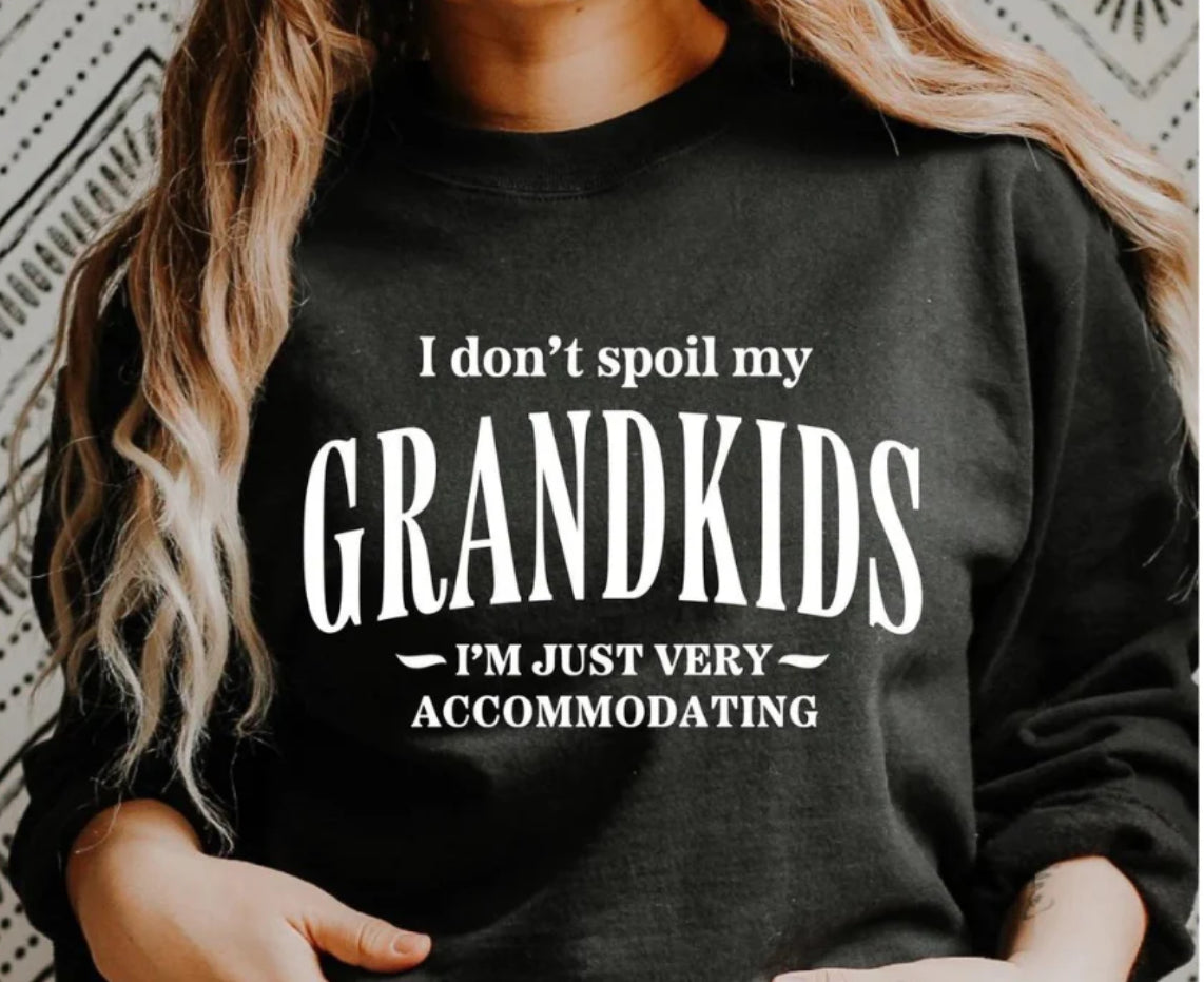 I Don’t Spoil My Grandkids